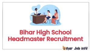 Bihar High School Headmaster Recruitment
