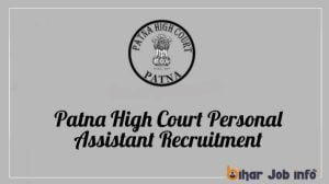 Patna High Court Personal Assistant Recruitment